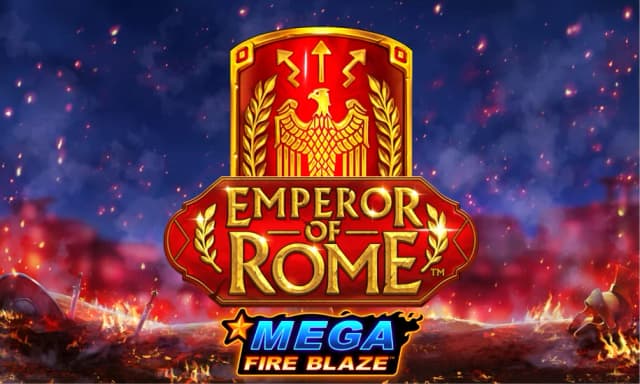 Mega Fire Blaze: Emperor of Rome™